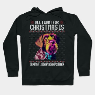 All I Want for Christmas is German Wirehaired Pointer - Christmas Gift for Dog Lover Hoodie